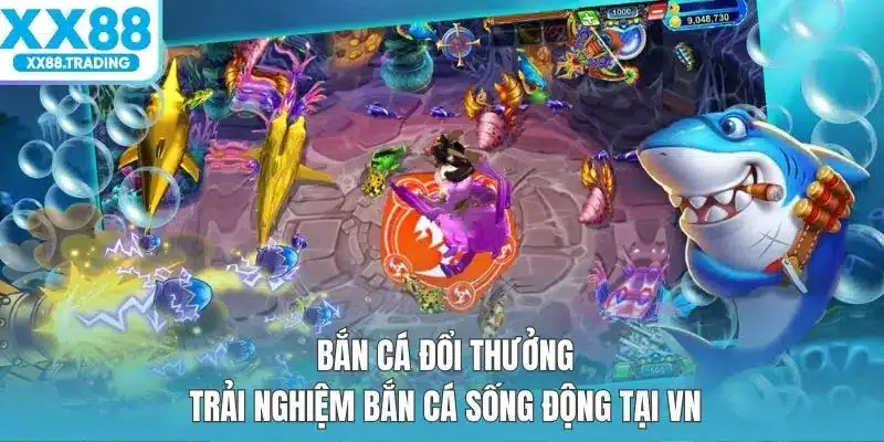 Bắn Cá Đổi Thưởng