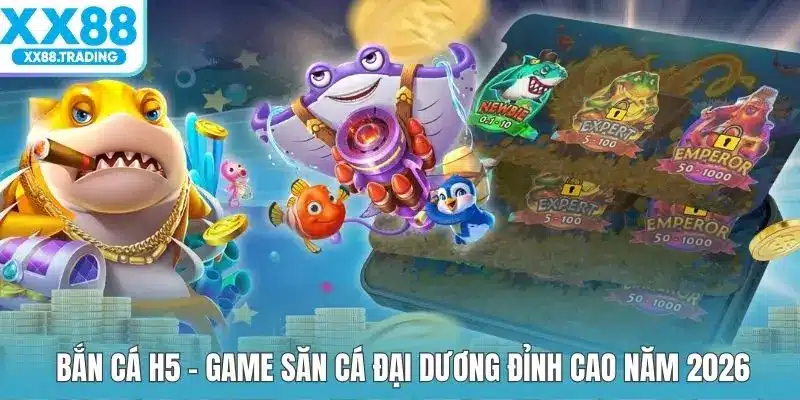 Bắn cá H5