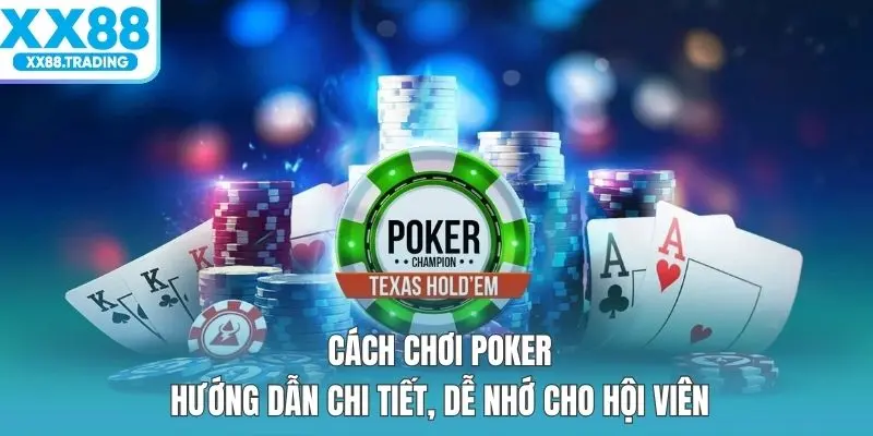 Cách Chơi Poker