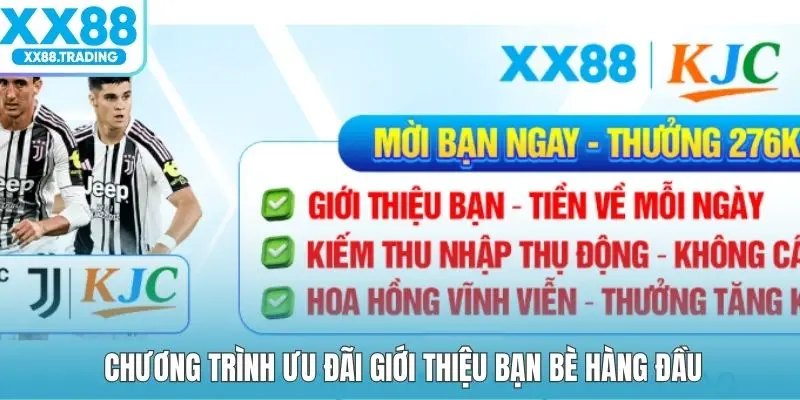 Chương trình ưu đãi giới thiệu bạn bè hàng đầu