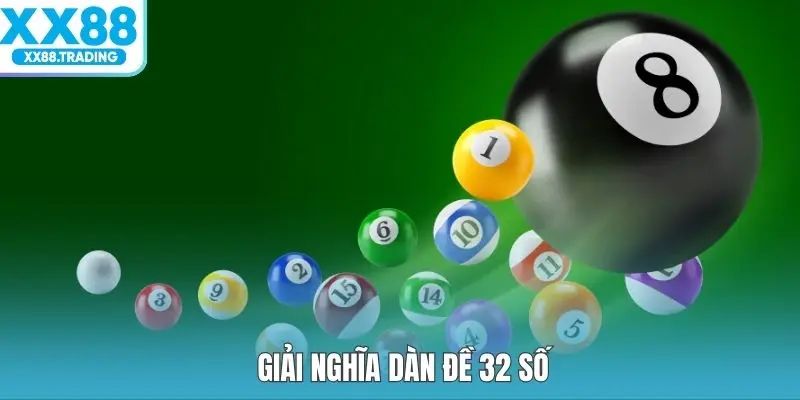 Giải nghĩa dàn đề 32 số 