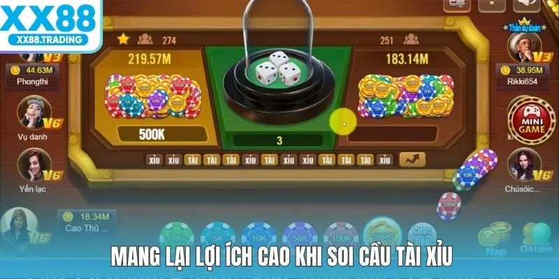 Mang lại lợi ích cao khi soi cầu tài xỉu
