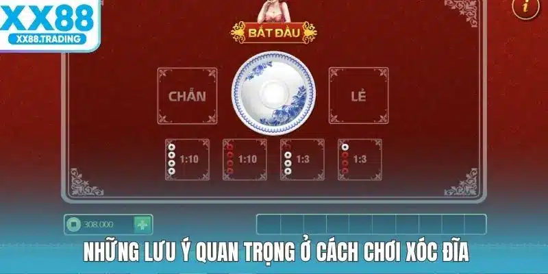 Những lưu ý quan trọng ở cách chơi xóc đĩa