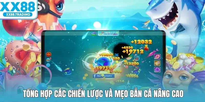 Tổng hợp các chiến lược và mẹo bắn cá nâng cao