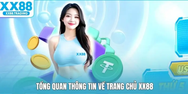 Tổng quan thông tin về trang chủ XX88